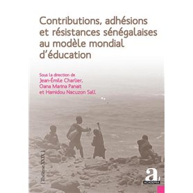 Contributions, adhésions et résistances sénégalaises au modèle mondial d'éducation
