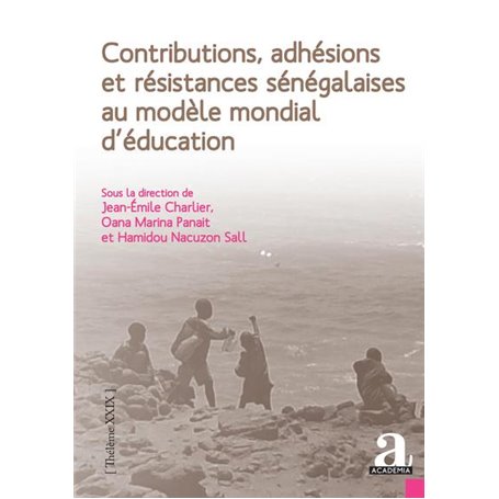 Contributions, adhésions et résistances sénégalaises au modèle mondial d'éducation