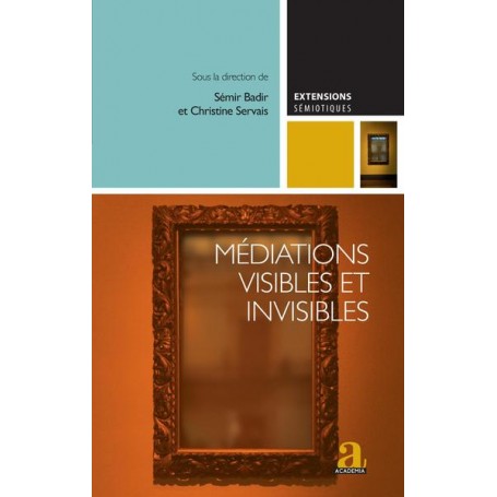 Médiations visibles et invisibles