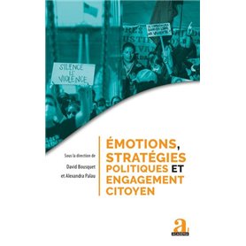 Émotions, stratégies politiques et engagement citoyen