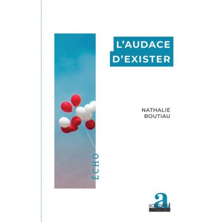 L'audace d'exister