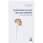 L'euthanasie au seuil des soins palliatifs vingt ans de modèle belge