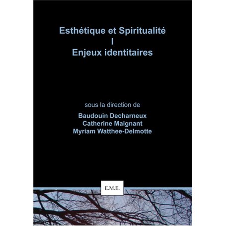 Esthétique et Spiritualité I : Enjeux identitaires