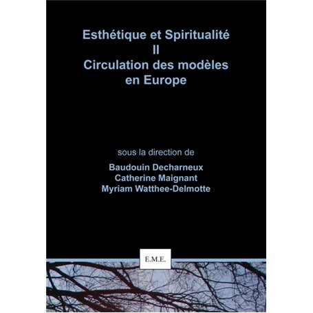 Esthétique et Spiritualité II : Circulation des modèles en Europe