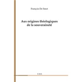 Aux origines théologiques de la souveraineté