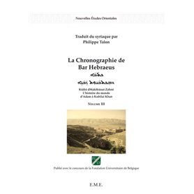 La chronographie de Bar Hebraeus (Volume III)