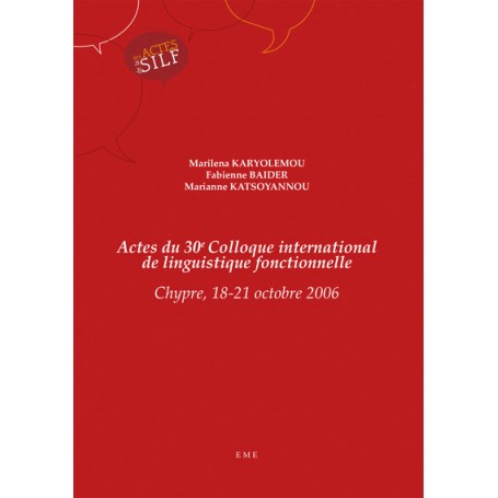 Actes du 30e Colloque international de linguistique fonctionnelle