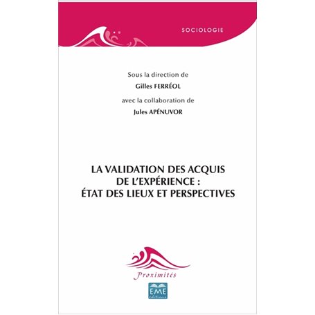 La validation des acquis de l'expérience: état des lieux et perspectives