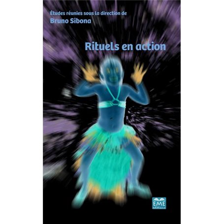 Rituels en action