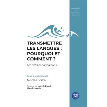 Transmettre les langues : pourquoi et comment ?