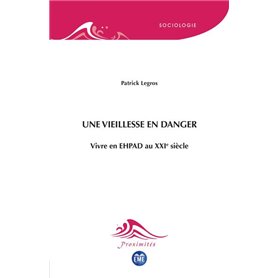 Une vieillesse en danger