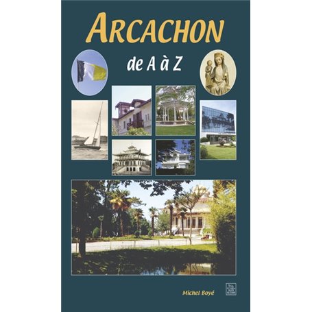 Arcachon de A à Z