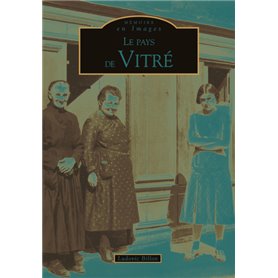 Vitré (Le Pays de)