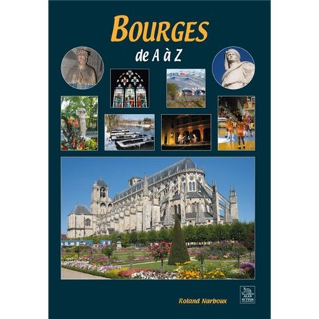 Bourges de A à Z