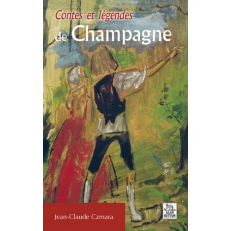 Contes et légendes de Champagne