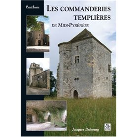 Commanderies templières en Midi-Pyrénées (Les)