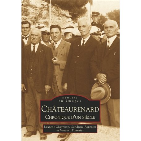 Châteaurenard - Chronique d'un siècle : Tome II