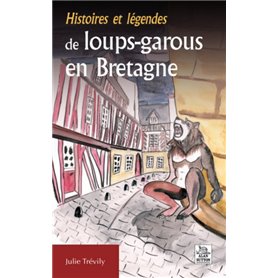 Histoires et légendes de loups-garous en Bretagne