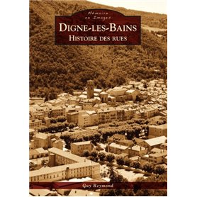 Digne-les-Bains - Histoire des rues