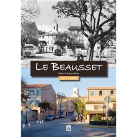 Beausset d'hier à aujourd'hui (Le)