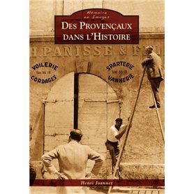 Provençaux dans l'Histoire (Des)