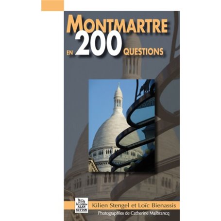 Montmartre en 200 questions