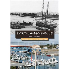 Port-la-Nouvelle d'hier à aujourd'hui