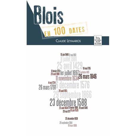 Blois en 100 dates