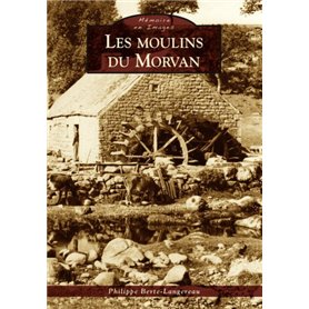 Moulins du Morvan (Les)