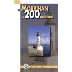 Morbihan en 200 questions (Le)