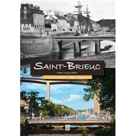 Saint-Brieuc d'hier à aujourd'hui