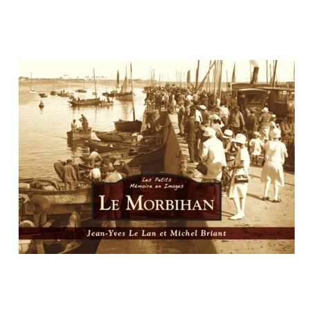 Morbihan (Le) - Les Petits Mémoire en Images