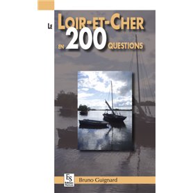 Loir-et-Cher en 200 questions (Le)