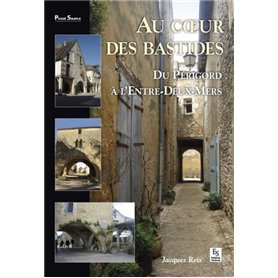 Bastides (Au coeur des) - Du Périgord à l'Entre-Deux-Mers