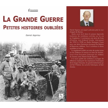 Grande Guerre (La) - Petites histoires oubliées