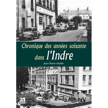 Chroniques des années soixante dans l'Indre