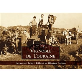 Vignoble de Touraine - Les Petits Mémoire en Images