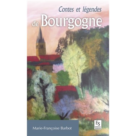 Contes et légendes de Bourgogne