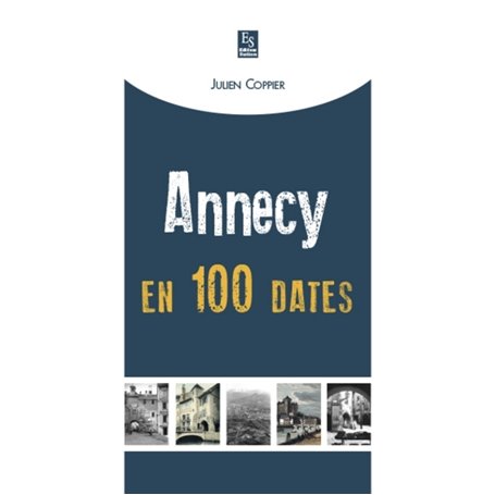 Annecy en 100 dates