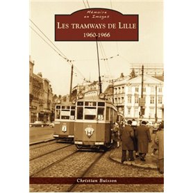 Tramways de Lille (Les) - Les années 1960