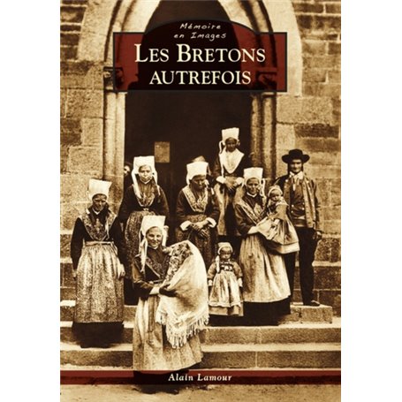 Bretons autrefois (Les)