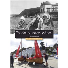 Plérin-sur-Mer d'hier à aujourd'hui