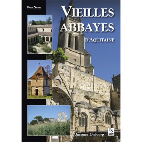 Vieilles abbayes d'Aquitaine