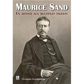 Maurice Sand - Un artiste aux multiples talents