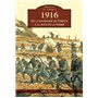 1916 - De la fournaise de Verdun à la boue de la Somme