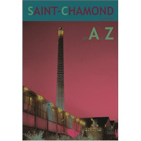 Saint-Chamond de A à Z