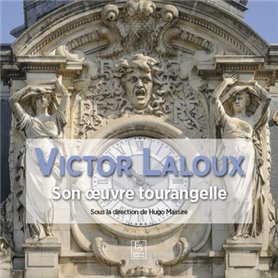 Victor Laloux - Son œuvre tourangelle