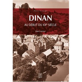 Dinan - Au début du XXe siècle