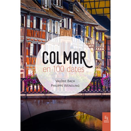 Colmar en 100 dates