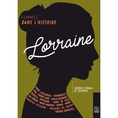 Femmes dans l'Histoire. Lorraine